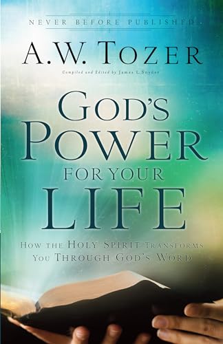 God's Power for Your Life: How the Holy Spirit Transforms You Through God's Word
God's Power for Your Life: How the Holy Spirit Transforms You Through God's Word