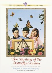 The Mystery of the Butterfly Garden (Three Cousins Detective Club, Book 23)
The Mystery of the Butterfly Garden (Three Cousins Detective Club, Book 23)