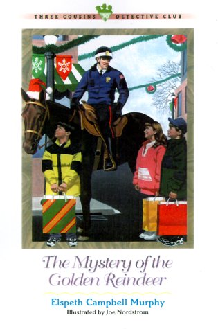 The Mystery of the Golden Reindeer (Three Cousins Detective Club)