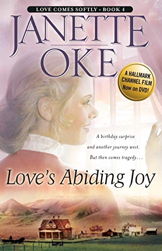 Love's Abiding Joy (Love Comes Softly Series #4).