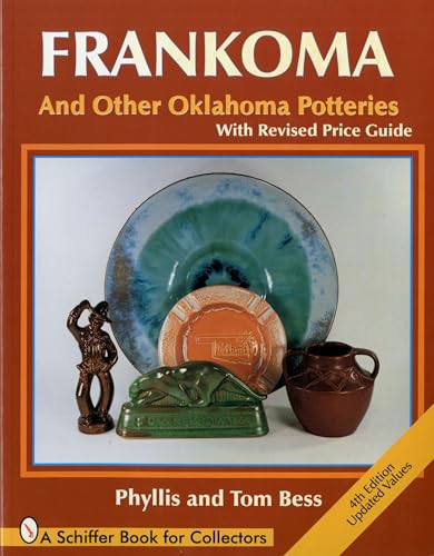 Frankoma and Other Oklahoma Potteries (Schiffer Book for Collectors)