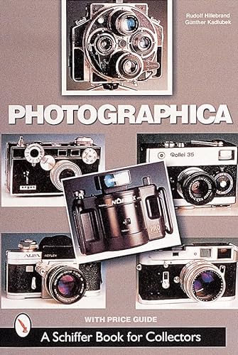 Photographica: The Fascination With Classic Cameras (A Schiffer Book for Co llectors)
