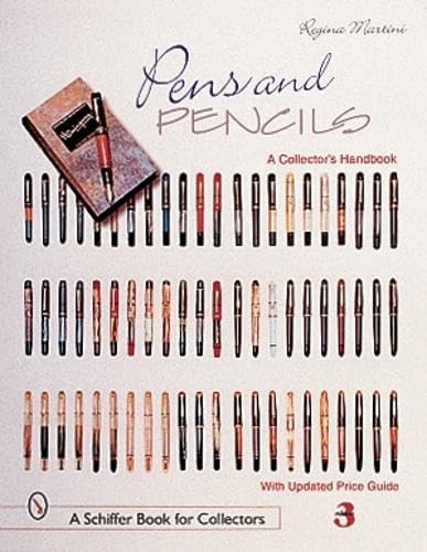 Pens & Pencils: A Collector's Handbook (A Schiffer Book for Collectors)