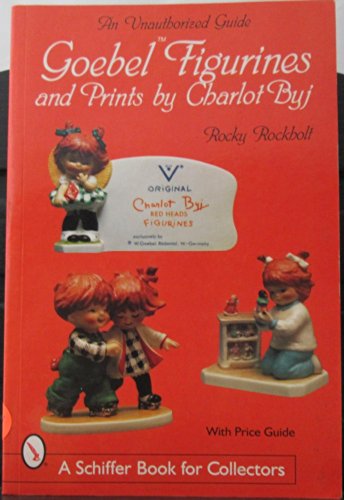 Goebel Figurines & Prints by Charlotte Byj (A Schiffer Book for Collectors)
Goebel Figurines & Prints by Charlotte Byj (A Schiffer Book for Collectors)