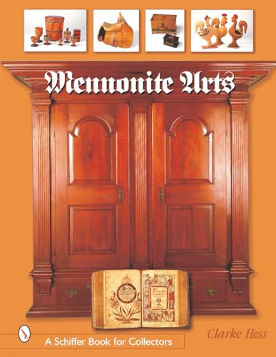 Mennonite Arts; A Schiffer Book for Collectors