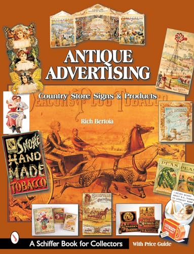 Antique Advertising: Country Store Signs & Products
