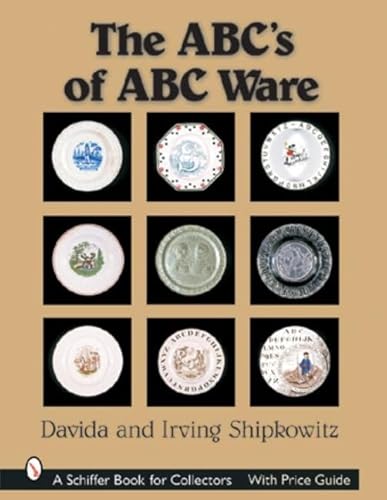 The ABC's of ABC Ware (A Schiffer Book for Collectors)
