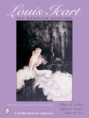 Louis Icart: The Complete Etchings (Schiffer Book for Collectors)