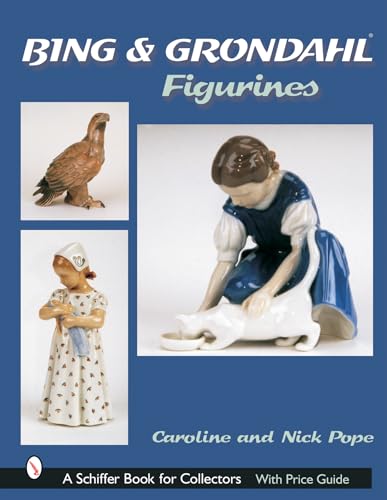 Bing & Grondahl Figurines (A Schiffer Book for Collectors)