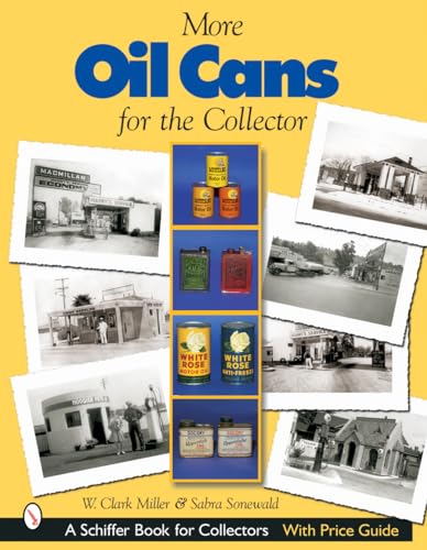 More Oil Cans for the Collector (Schiffer Book for Collectors)