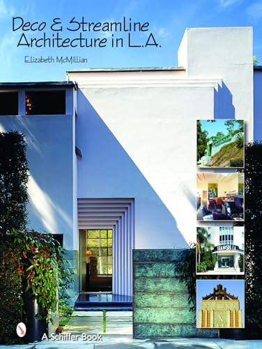 Deco & Streamline Architecture in L.A.: A Moderne City Survey