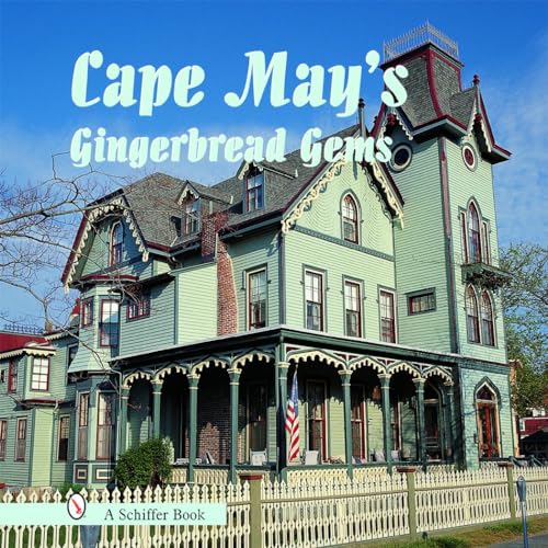 Cape May's Gingerbread Gems