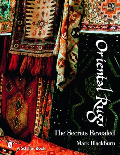 Oriental Rugs, the Secrets Revealed