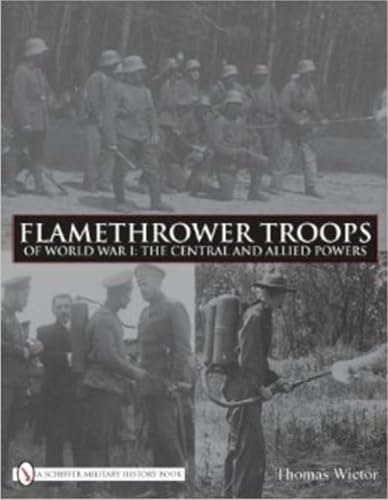 Flamethrower Troops of World War I