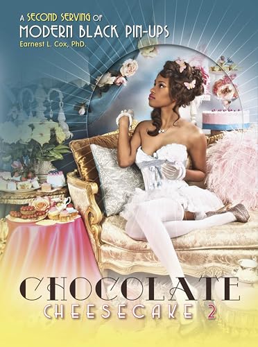 Chocolate Cheesecake 2 A Second Serving of Modern Black Pinups