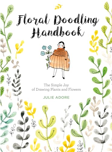 Floral Doodling Handbook: The Simple Joy of Drawing Plants and Flowers