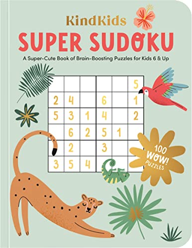 KindKids Super Sudoku A Super-Cute Book of Brain-Boosting Puzzles for Kids 6 & Up (KindKids, 3)
KindKids Super Sudoku A Super-Cute Book of Brain-Boosting Puzzles for Kids 6 & Up (KindKids, 3)