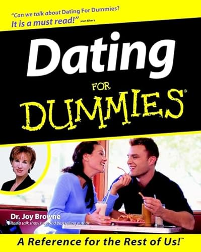 Dating for Dummies A Reference for the Rest of Us