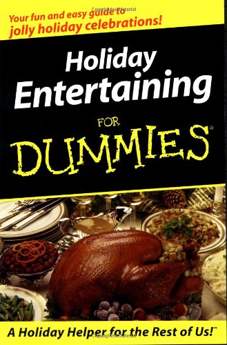 Holiday Entertaining for Dummies