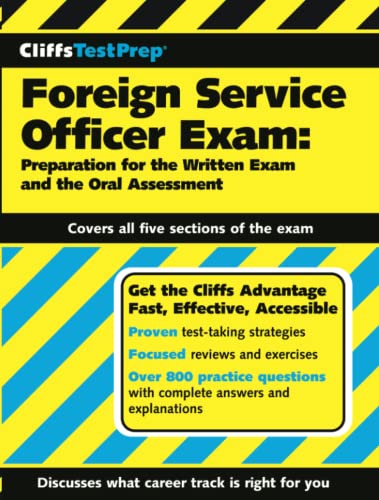 CliffsTestPrep Foreign Service Officer Exam: Preparation for the Written Exam and the Oral Assessment
CliffsTestPrep Foreign Service Officer Exam: Preparation for the Written Exam and the Oral Assessment