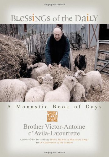 Blessings of the Daily: A Monastic Book of Days