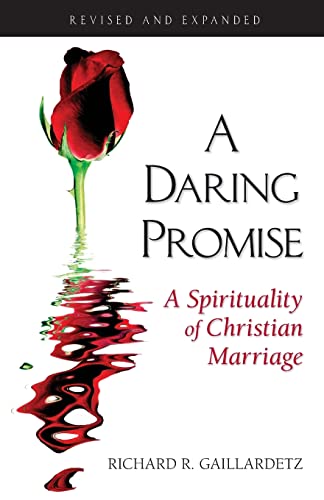 Daring Promise : A Spirituality of Christian Marriage