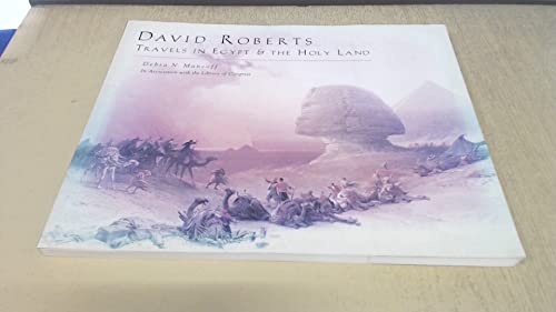 David Roberts: Travels in Egypt and the Holy Land