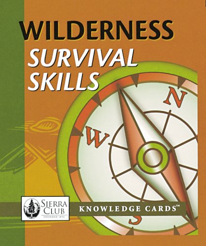 Wilderness Survival Skills Sierra Club Knowledge Cards Deck