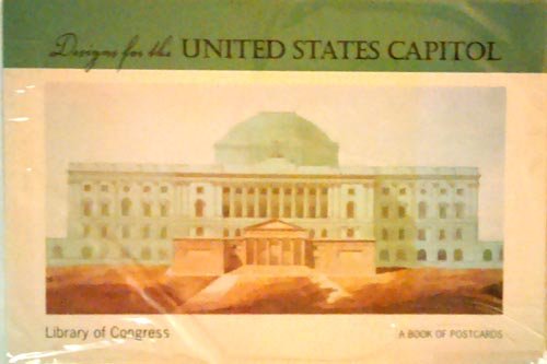 Designs for the United States Capitol: A Book of 30 Postcards