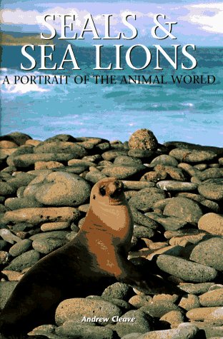 Seals and Sea Lions: A Portrait of the Animal World