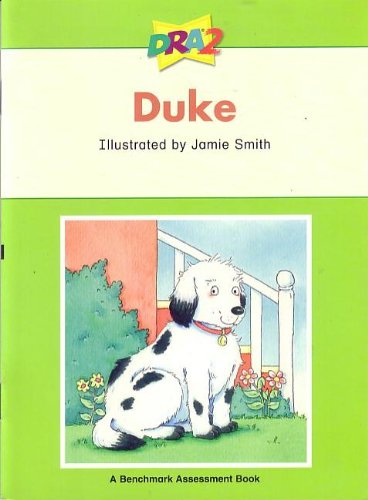 DRA2 Duke (Benchmark Assessment Book Level 8) (Developmental Reading Assessment Second Edition)