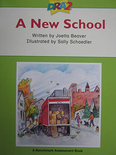 DRA2 A New School (Benchmark Assessment Book Level 14) (Developmental Reading Assessment Second Edition)
DRA2 A New School (Benchmark Assessment Book Level 14) (Developmental Reading Assessment Second Edition)
