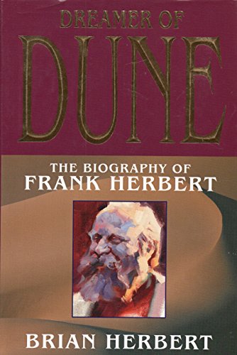 Dreamer of Dune: The Biography of Frank Herbert.