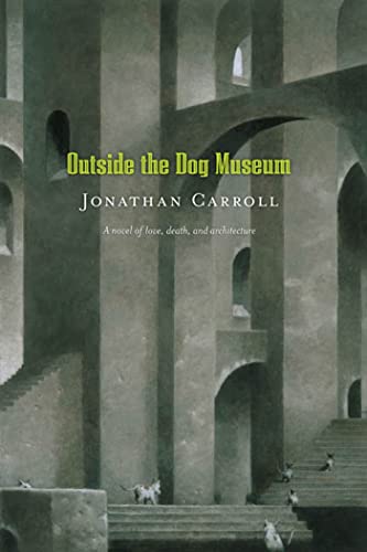 Outside the Dog Museum *SIGNED* Advance Uncorrected Proof