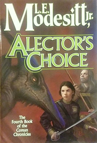 Alector's Choice (Corean Chronicles, Book 4)