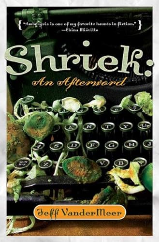 Shriek: An Afterword *SIGNED* Advance Uncorrected Proof
