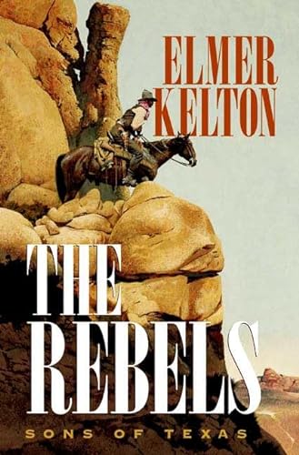 The Rebels: Sons of Texas Book Three