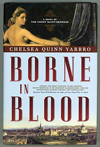 Borne in Blood: A Novel of the Count Saint-Germain **Signed**