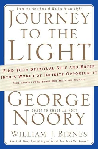 Journey to the Light: Find Your Spiritual Self and Enter into a World of Infinite Opportunity True Stories from Those Who Made the Journey
Journey to the Light: Find Your Spiritual Self and Enter into a World of Infinite Opportunity True Stories from Those Who Made the Journey