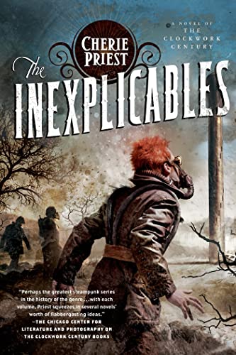 The Inexplicables: A Novel of the Clockwork Century ** Signed**