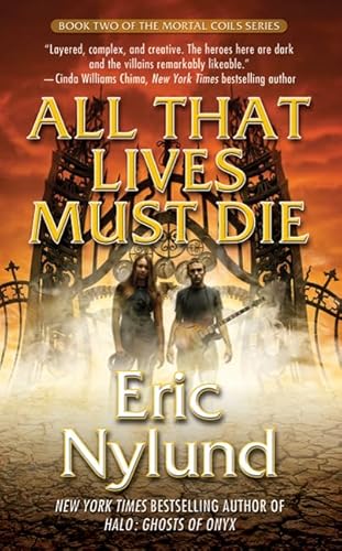 All That Lives Must Die: Book Two of the Mortal Coils Series