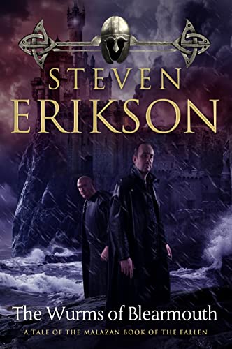 The Wurms of Blearmouth: A Malazan Tale of Bauchelain and Korbal Broach (Malazan Book of the Fallen, 11)
The Wurms of Blearmouth: A Malazan Tale of Bauchelain and Korbal Broach (Malazan Book of the Fallen, 11)