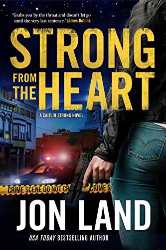 Strong from the Heart: A Caitlin Strong Novel (Caitlin Strong Novels, 11)
Strong from the Heart: A Caitlin Strong Novel (Caitlin Strong Novels, 11)