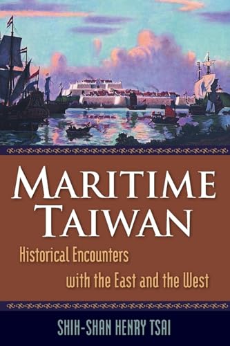 Maritime Taiwan: Historical Encounters with the East and the West