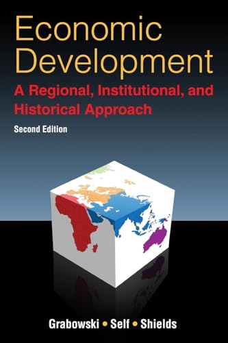 Economic Development: A Regional, Institutional, and Historical Approach: A Regional, Institutional and Historical Approach