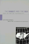 The subject and the self: Lacan and American psychoanalysis