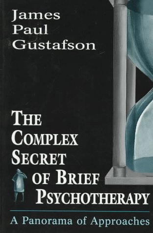 The Complex Secret of Brief Psychotherapy: A Panorama of Approaches (The Master Work Series)
The Complex Secret of Brief Psychotherapy: A Panorama of Approaches (The Master Work Series)