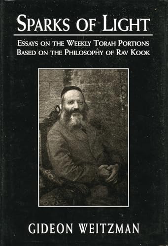 Sparks of Light: Essays on the Weekly Torah Portions Based on the Philosophy of Rav Kook
Sparks of Light: Essays on the Weekly Torah Portions Based on the Philosophy of Rav Kook