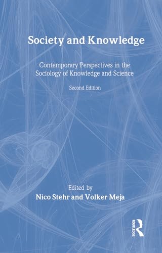 Society & Knowledge: Contemporary Perspectives In The Sciology Of Knowledge & Science. 2nd Ed