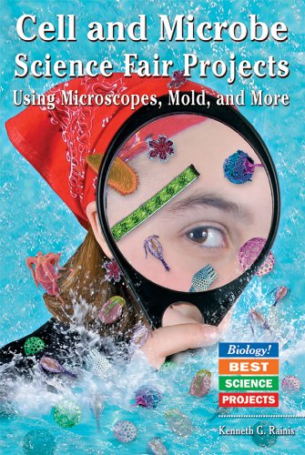 Cell and Microbe Science Fair Projects: Using Microscopes, Mold, and More (biology! Best Science Projects)
Cell and Microbe Science Fair Projects: Using Microscopes, Mold, and More (biology! Best Science Projects)